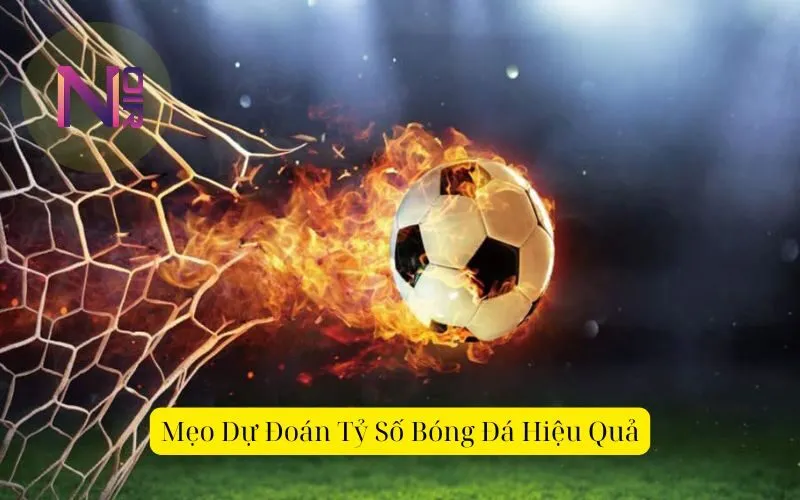 Mẹo Dự Đoán Tỷ Số Bóng Đá Hiệu Quả