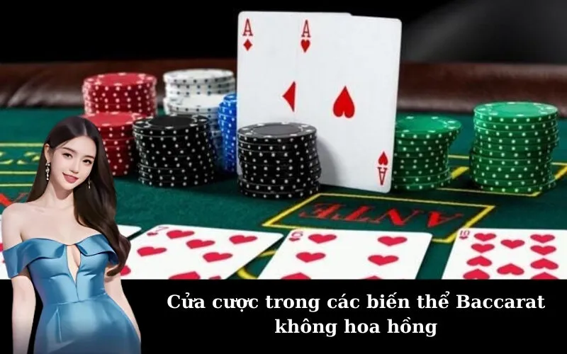 Cửa cược trong các biến thể Baccarat không hoa hồng